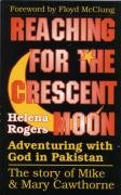 Reaching for the Crescent Moon The Michael and Mary Cawthorne Story