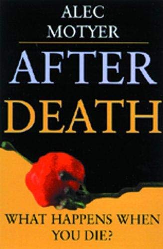 Stock image for After Death: What happens when you die? (General theological issues) for sale by WorldofBooks