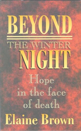 Stock image for Beyond the Winter Night: Hope in the face of death for sale by WorldofBooks
