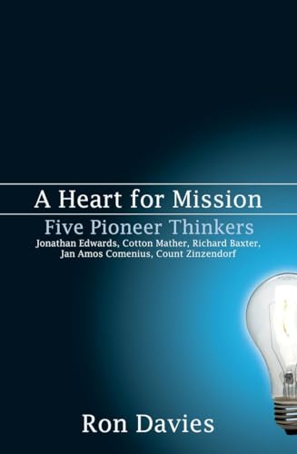 Stock image for A Heart for Mission: Five Pioneer Thinkers for sale by MusicMagpie