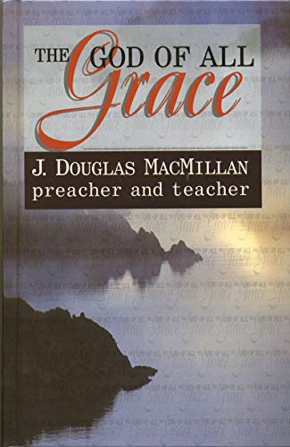 Stock image for God of All Grace: Preacher & Teacher for sale by WorldofBooks
