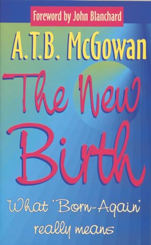 The New Birth: What "Born-Again" Really Means