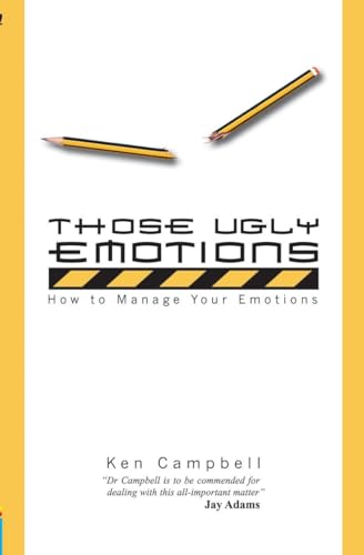 Beispielbild fr Those Ugly Emotions: How to Manage Your Emotions zum Verkauf von Buchpark