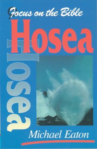 Beispielbild fr HOSEA (Focus on the Bible) zum Verkauf von WorldofBooks