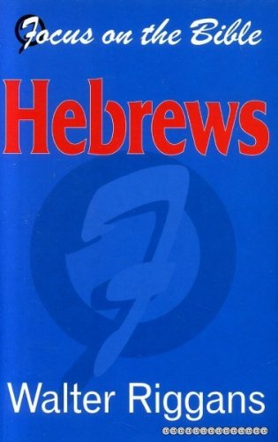 Beispielbild fr Hebrews (Focus on the Bible) zum Verkauf von WorldofBooks