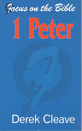 Beispielbild fr 1 Peter (Focus on the Bible) zum Verkauf von AwesomeBooks
