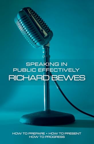 9781857924008: Speaking in Public Effectively: How to prepare, How to present, How to Progress