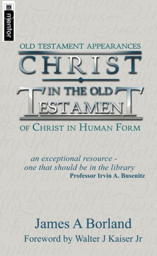 Stock image for Christ in the Old Testament; Old Testament Appearances of Christ in Human Form for sale by HPB-Emerald