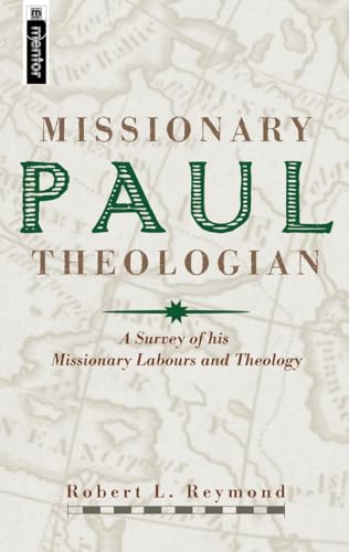 9781857924978: Paul, Missionary Theologian: A Survey of his Missionary Labours and Theology