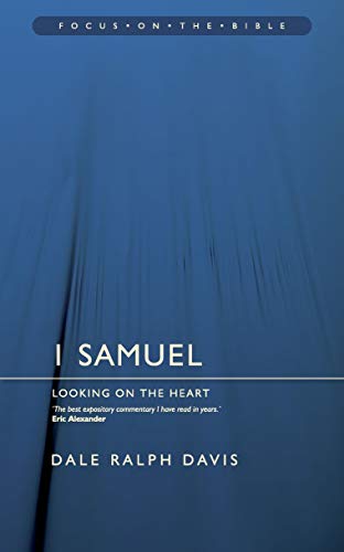 Beispielbild fr 1 Samuel: Looking on the Heart (Focus on the Bible) zum Verkauf von WorldofBooks
