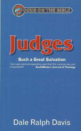 Beispielbild fr Judges: Such a Great Salvation (Focus on the Bible) zum Verkauf von WorldofBooks