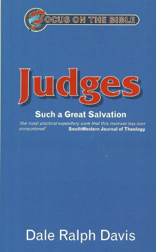 9781857925784: Judges: Such a Great Salvation (Focus on the Bible)