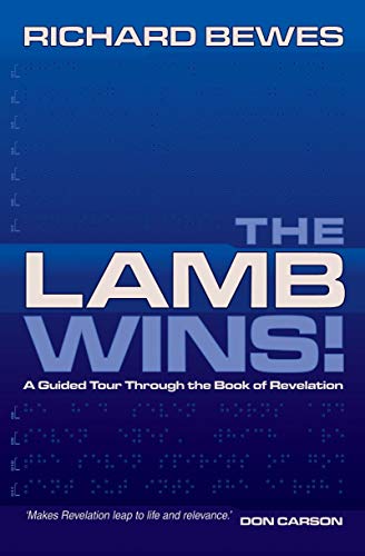 Beispielbild fr The Lamb Wins: A Guided Tour through Revelation zum Verkauf von SecondSale