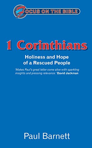 Beispielbild fr 1st Corinthians: Holiness and Hope of a Rescued People (Focus on the Bible) zum Verkauf von WorldofBooks