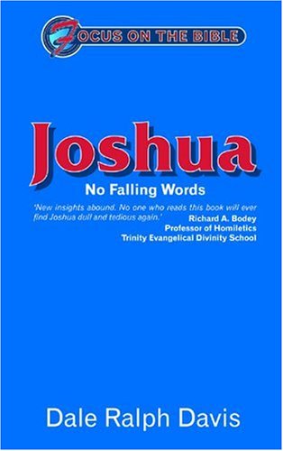 Stock image for Joshua: No Falling Words (Focus on the Bible) for sale by Goldstone Books