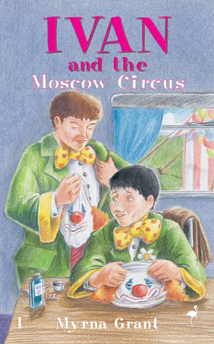 Imagen de archivo de Ivan and the Moscow Circus (The Ivan Series) a la venta por Half Price Books Inc.