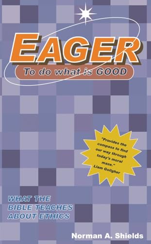 Beispielbild fr Eager to Do What Is Good zum Verkauf von Wonder Book