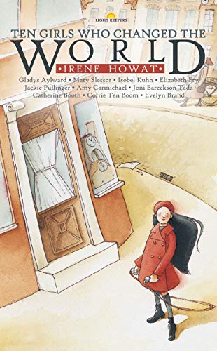 Beispielbild fr Ten Girls Who Changed the World (Lightkeepers) zum Verkauf von Wonder Book