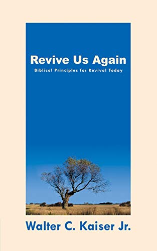 Beispielbild fr Revive Us Again: Your Wakeup Call for Spiritual Renewal zum Verkauf von ThriftBooks-Dallas