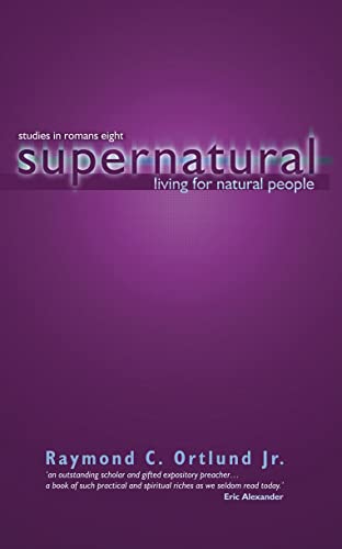 Stock image for Supernatural Living for Natural People: Studies in Romans 8 for sale by ThriftBooks-Dallas