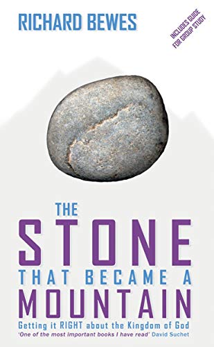 Beispielbild fr The Stone That Became a Mountain : Getting It Right about the Kingdom of God zum Verkauf von Better World Books: West