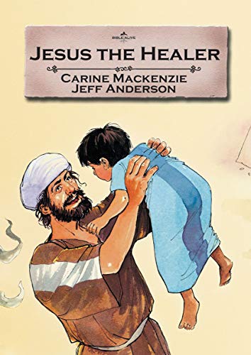 Beispielbild fr Jesus the Healer (Bible Alive) zum Verkauf von SecondSale