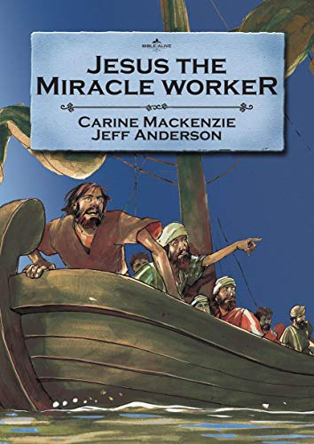 Beispielbild fr Jesus the Miracle Worker (Bible Alive) zum Verkauf von Wonder Book