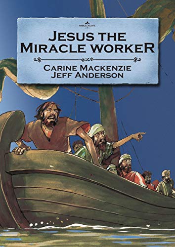 Imagen de archivo de Jesus the Miracle Worker (Bible Alive) a la venta por SecondSale
