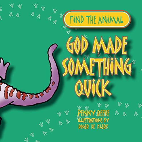 Stock image for God Made Something Quick (Find the Animal) for sale by Wonder Book