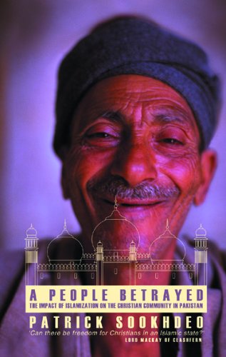 Stock image for A People Betrayed: The Impact of Islamization on the Christian Community in Pakistan for sale by WorldofBooks
