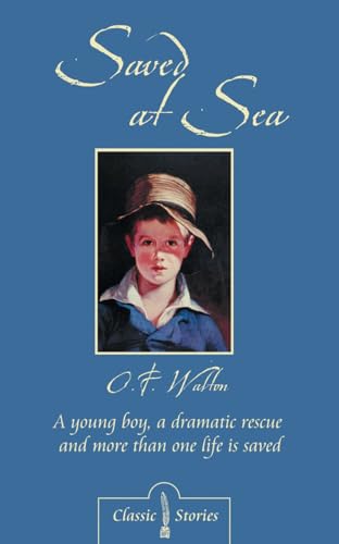 Beispielbild fr Saved at Sea: A Young Boy, a Dramatic Rescue and More Than One Life Is Saved zum Verkauf von ThriftBooks-Dallas