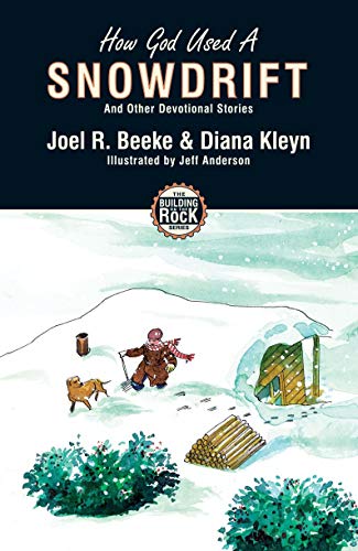 Stock image for How God Used a Snowdrift (Building on the Rock) for sale by ZBK Books