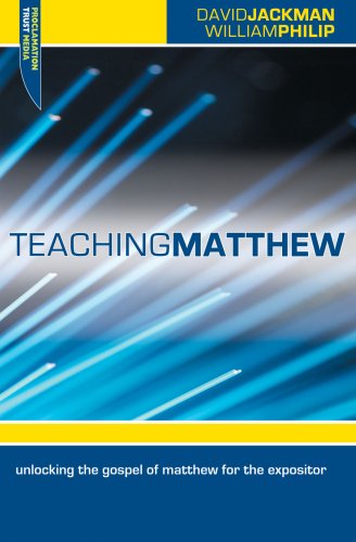 Stock image for Teaching Matthew : Unlocking the Gospel of Matthew for the Expositor for sale by Better World Books Ltd