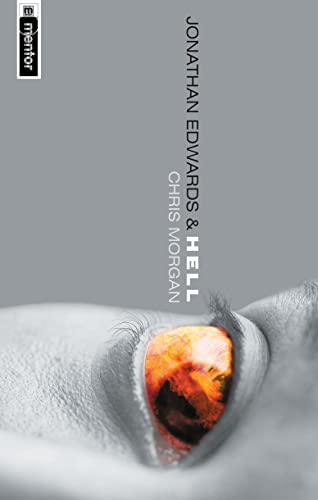 Jonathan Edwards And Hell (9781857929171) by Chris Morgan