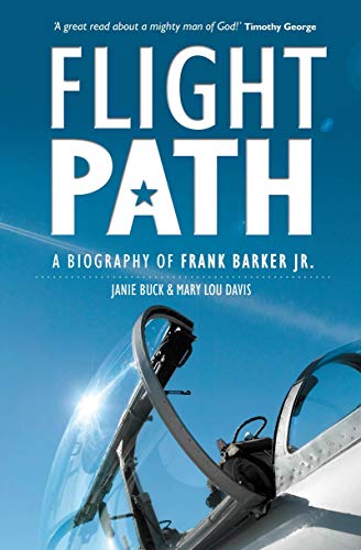 Stock image for Flight Path: A Biography of Frank Barker Jr. for sale by SecondSale