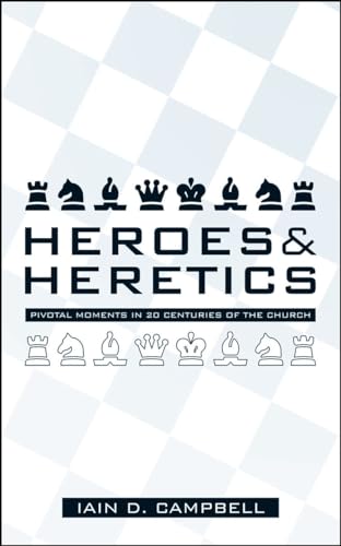 Imagen de archivo de Heroes and Heretics: Pivotal Moments on the 20 centuries of Church a la venta por WorldofBooks