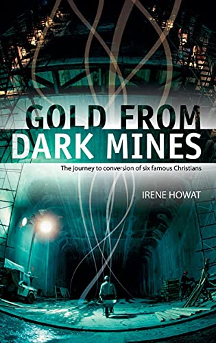 9781857929430: Gold From Dark Mines: The journey to conversion of six famous Christians (Biography)