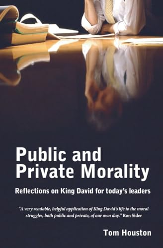 Public And Private Morality: Reflections on King David for Today's Leaders