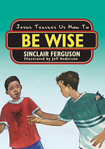 Beispielbild fr Jesus Teaches Us How to Be Wise zum Verkauf von WorldofBooks