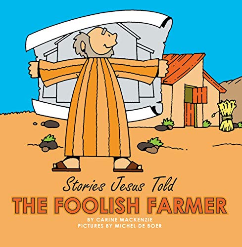 Beispielbild fr The Foolish Farmer (Board Books Stories Jesus Told) zum Verkauf von GF Books, Inc.