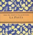 Imagen de archivo de La Pasta, Anna Del Conte's Italian Kitchen. a la venta por WorldofBooks