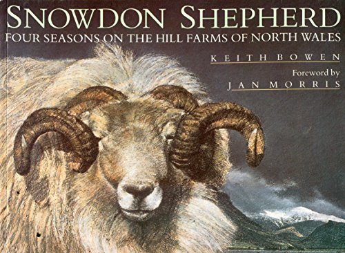 Imagen de archivo de Snowdon Shepherd: Four Seasons on the Hill Farms of North Wales a la venta por HPB-Ruby