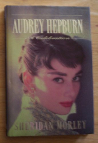 Beispielbild fr Audrey Hepburn: A Celebration zum Verkauf von Books of the Smoky Mountains