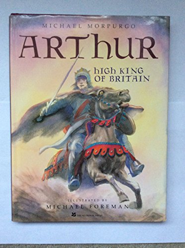 Imagen de archivo de ARTHUR, HIGH KING OF BRITAIN a la venta por Hawking Books