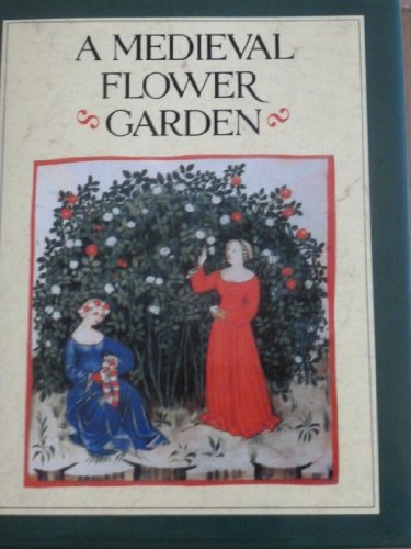 A Medieval Flower Garden (9781857932317) by Gex, Jenny De