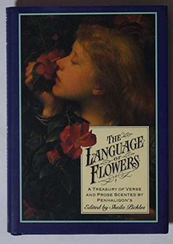 9781857933000: The Language of Flowers (Penhaligon's Scented Treasury of Verse & Prose)