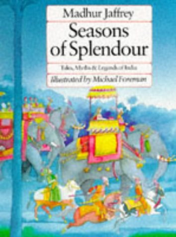Imagen de archivo de Seasons of Splendour: Tales, Myths & Legends of India a la venta por Wonder Book