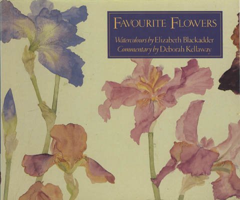 Beispielbild fr Favourite Flowers: Watercolours by Elizabeth Blackadder zum Verkauf von AwesomeBooks