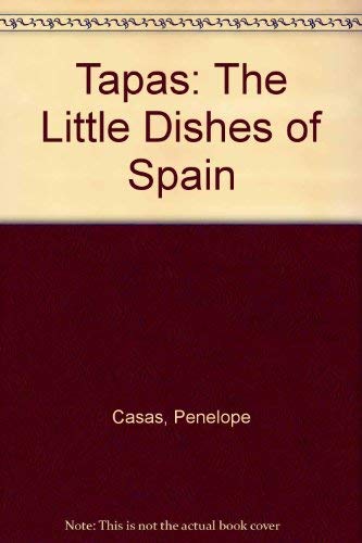 Stock image for TAPAS LITTLE DISHES OF SPAIN for sale by WorldofBooks