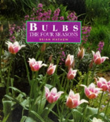 Imagen de archivo de BULBS THE FOUR SEASONS a la venta por WorldofBooks